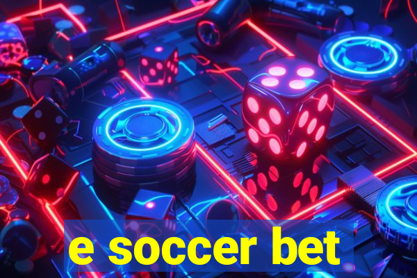 e soccer bet